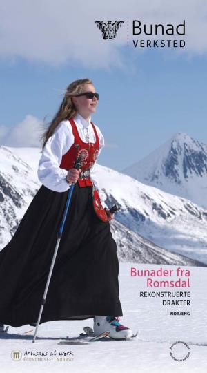 Bunader Fra Romsdal REKONSTRUERTE DRAKTER