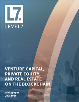 Venture Capital, Private Equity and Real Estate on the Blockchain