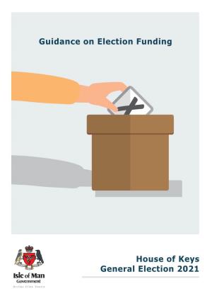 House of Keys General Election 2021 Guidance on Election Funding