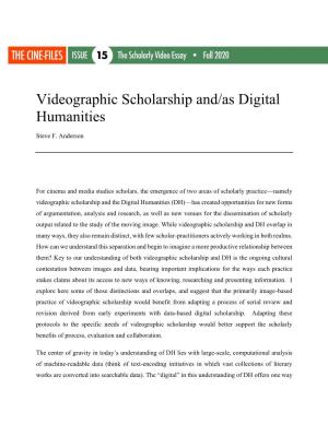 Videographic Scholarship And/As Digital Humanities