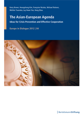 The Asian-European Agenda Ideas for Crisis Prevention and Effective Cooperation