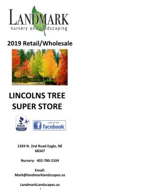 Lincolns Tree Super Store