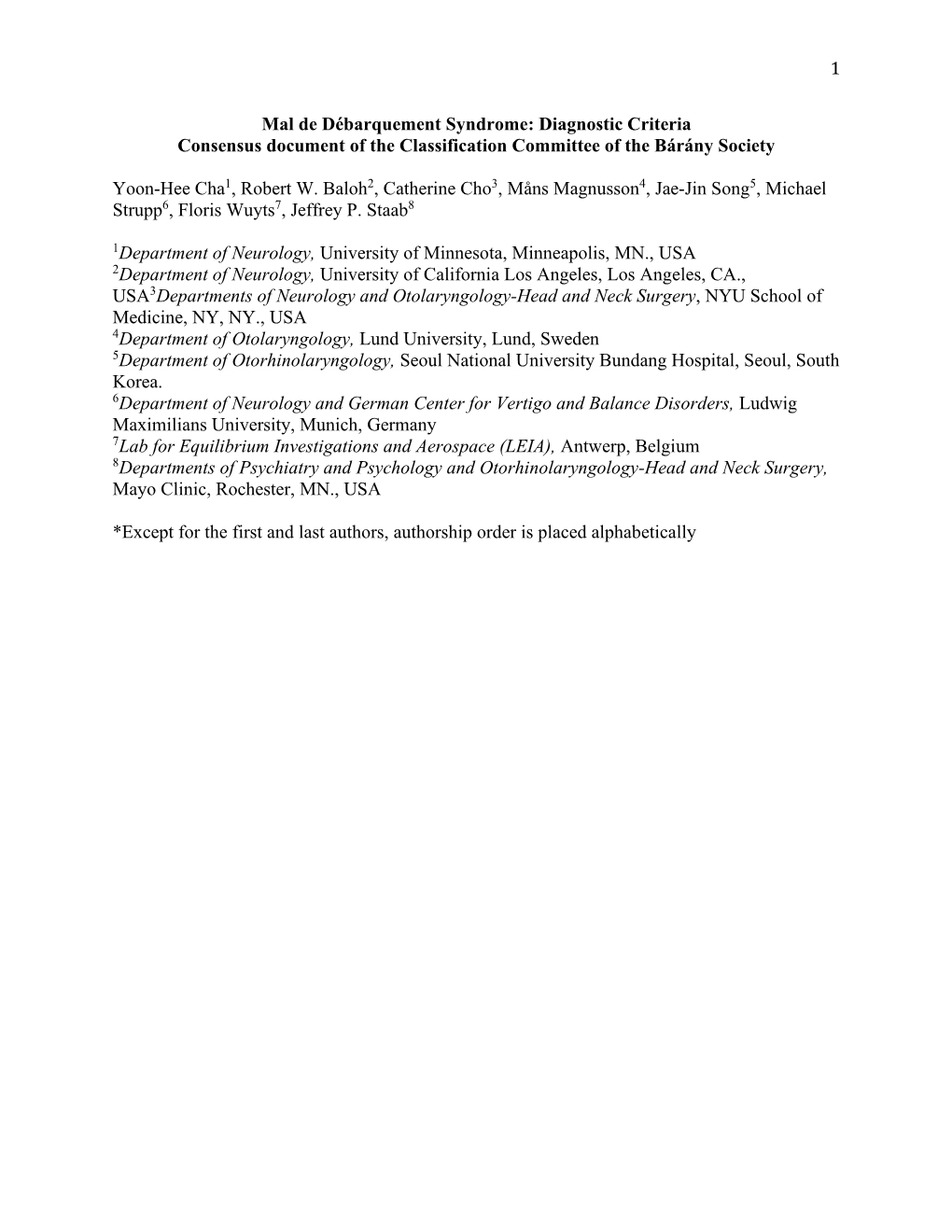 Mal De Débarquement Syndrome: Diagnostic Criteria Consensus Document of the Classification Committee of the Bárány Society