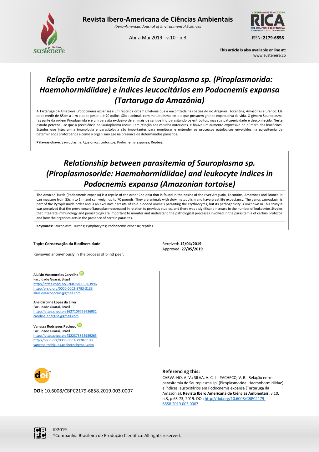 Relação Entre Parasitemia De Sauroplasma Sp. (Piroplasmorida: Haemohormidiidae) E Índices Leucocitários Em Podocnemis Expansa (Tartaruga Da Amazônia)