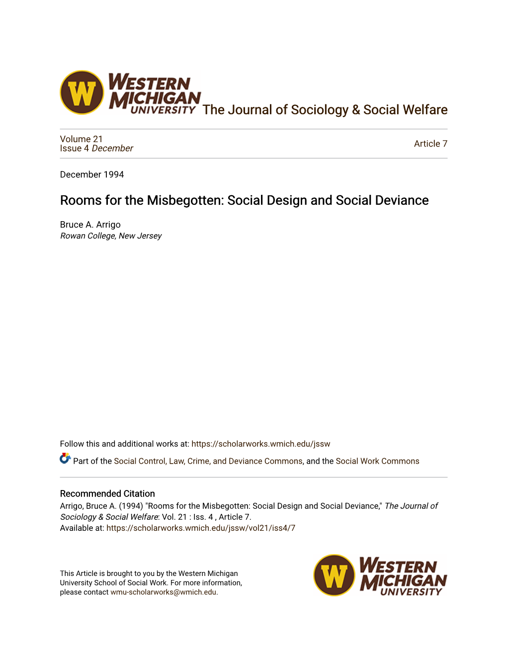 Rooms for the Misbegotten: Social Design and Social Deviance