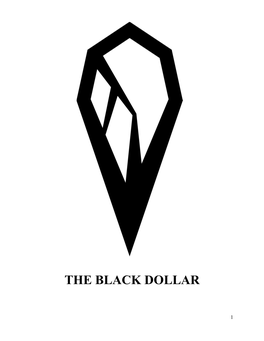 Accumulation Strategy for the Black Dollar