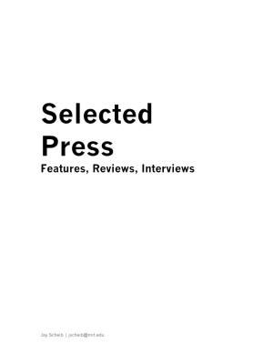 Selected Press Features, Reviews, Interviews