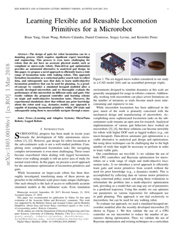 Learning Flexible and Reusable Locomotion Primitives for a Microrobot Brian Yang, Grant Wang, Roberto Calandra, Daniel Contreras, Sergey Levine, and Kristofer Pister