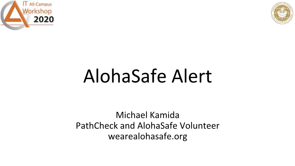 Alohasafe Alert, Michael Kamida