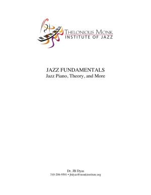 JAZZ FUNDAMENTALS Jazz Piano, Theory, and More