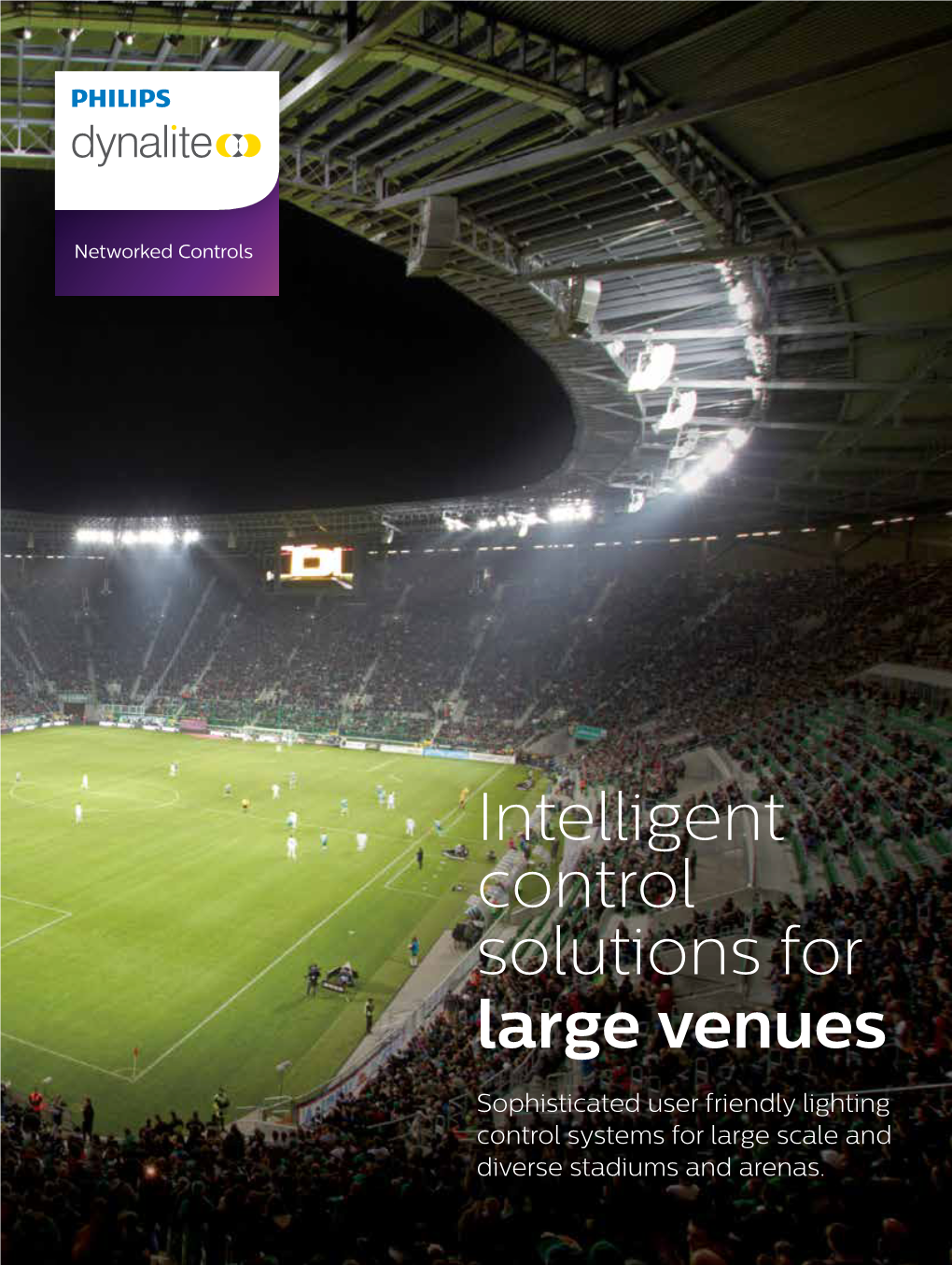 Intelligent Control Solutions for Large Venues