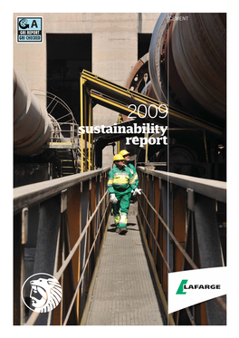 Sustainability Report 2009 Report 2009 You Will See That the Form and Content of Our Report Differs from That of Our 2008 02 CEO Introduction Report