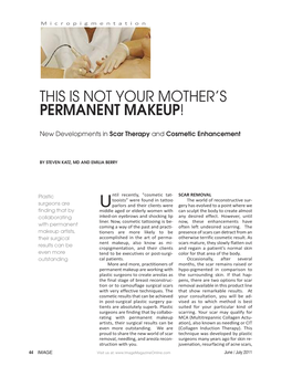 This Is Not Your Mother's Permanent Makeup!