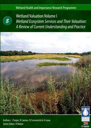Wetland Valuation Volume I Wetland Ecosystem Services and Their