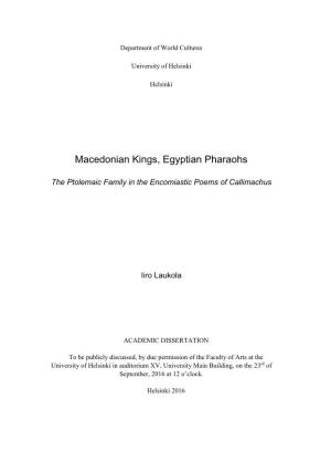 Macedonian Kings, Egyptian Pharaohs the Ptolemaic Family In