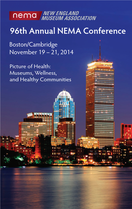 96Th Annual NEMA Conference Boston/Cambridge November 19 – 21, 2014