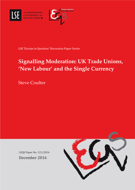 Signalling Moderation: UK Trade Unions, 'New Labour' and The