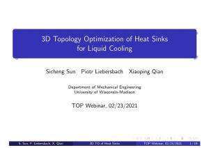 3D Topology Optimization of Heat Sinks for Liquid Cooling