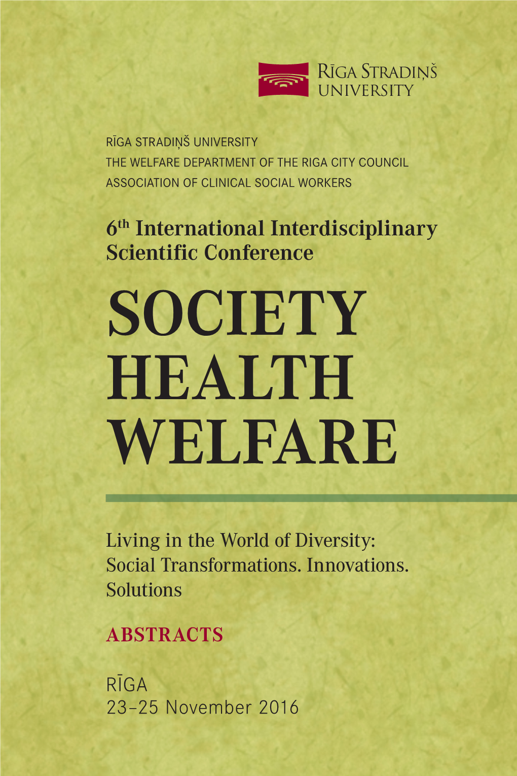 “Society. Health. Welfare”: Living in the World of Diversity: Social Transformations