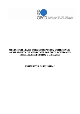 Oecd High Level Forum on Policy Coherence: Availability of Medicines for Neglected and Emerging Infectious Diseases Issues for D