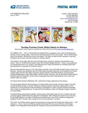 Sunday Funnies Comic Strips Debut on Stamps High-Resolution Stamp Images Are Available for Media Use Only by Emailing Mark.R.Saunders@Usps.Gov