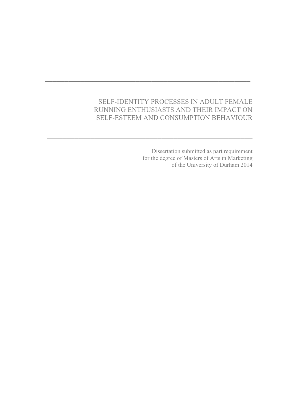 Self-Identity Processes in Adult Female Running Enthusiasts and Their Impact on Self-Esteem and Consumption Behaviour