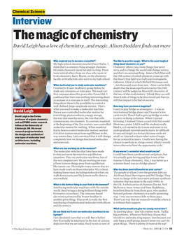 The Magic of Chemistry David Leigh Has a Love of Chemistry...And Magic