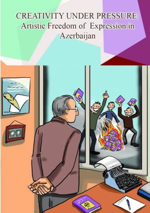 Artistic Freedom of Expression in Azerbaijan