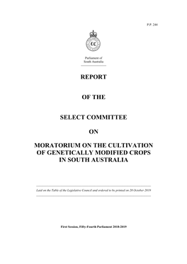 Report of the Select Committee on Moratorium on the Cultivation Of