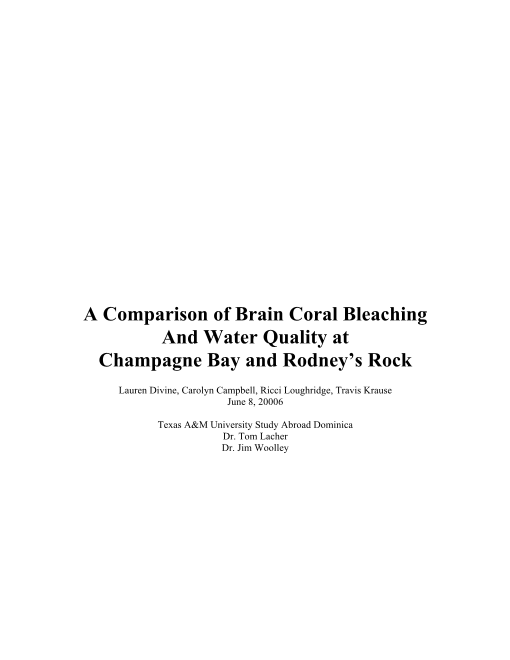 A Comparison of Brain Coral Bleaching and Water Quality at Champagne Bay and Rodney’S Rock