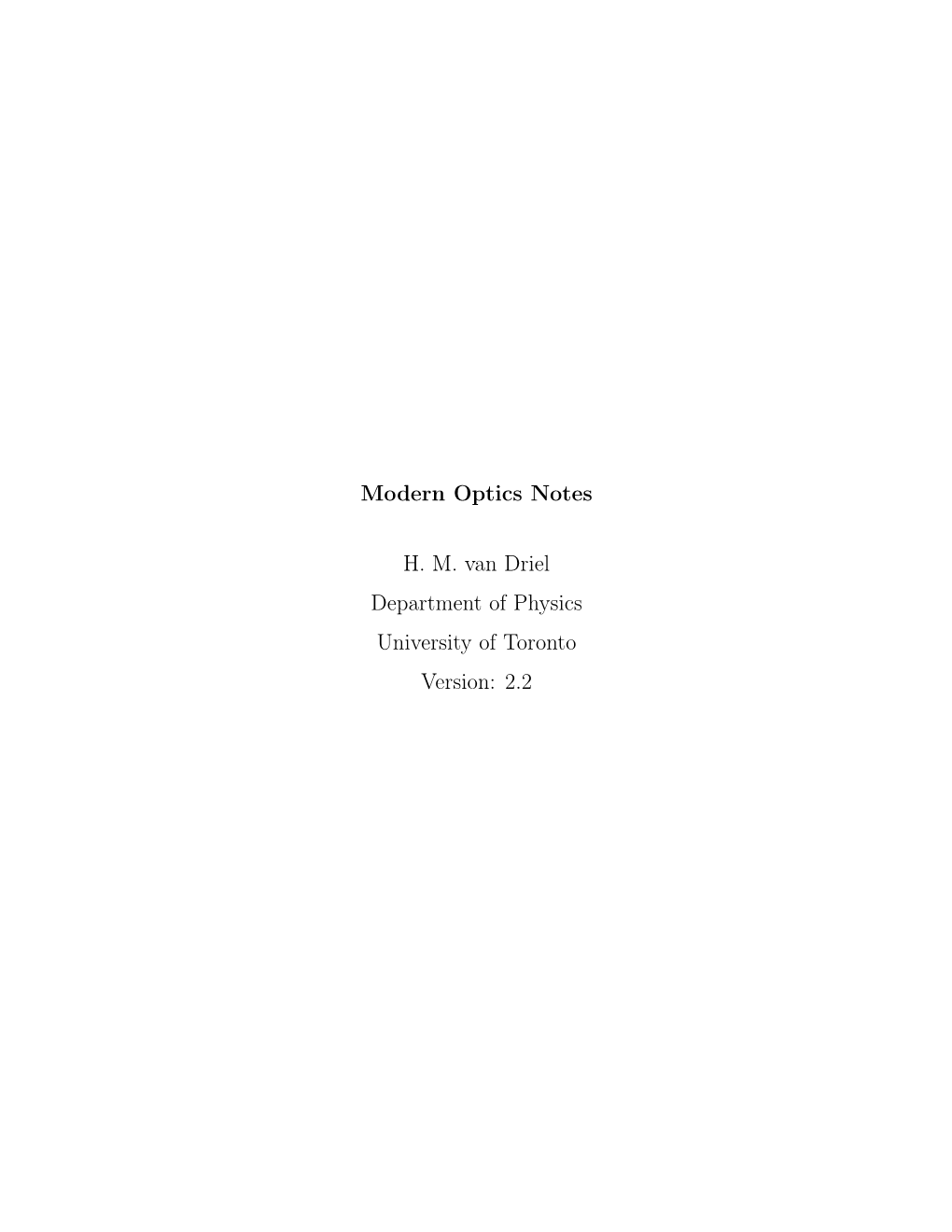 Modern Optics Notes H. M. Van Driel Department of Physics University of Toronto Version