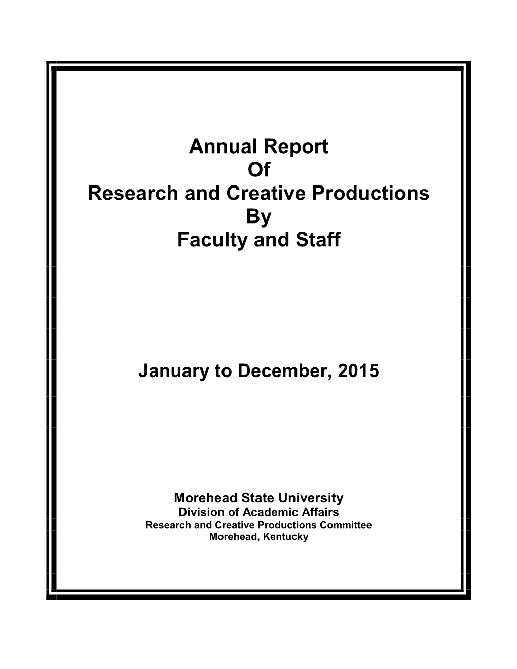 Annual Report of Research and Creative Productions by Faculty and Staff