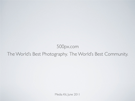 The World's Best Photography. the World's Best Community. 500Px.Com