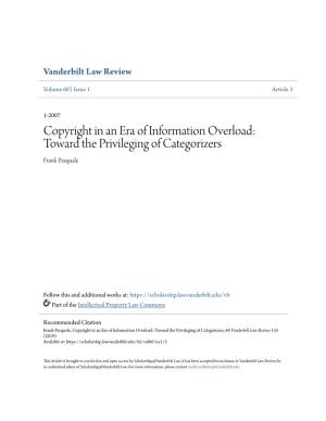 Copyright in an Era of Information Overload: Toward the Privileging of Categorizers Frank Pasquale
