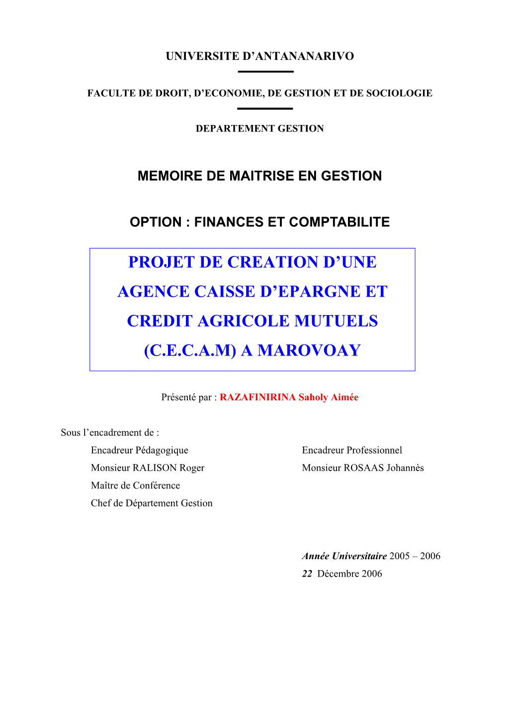 Projet De Creation D'une Agence Caisse D'epargne Et Credit Agricole Mutuels (C.E.C.A.M) a Marovoay
