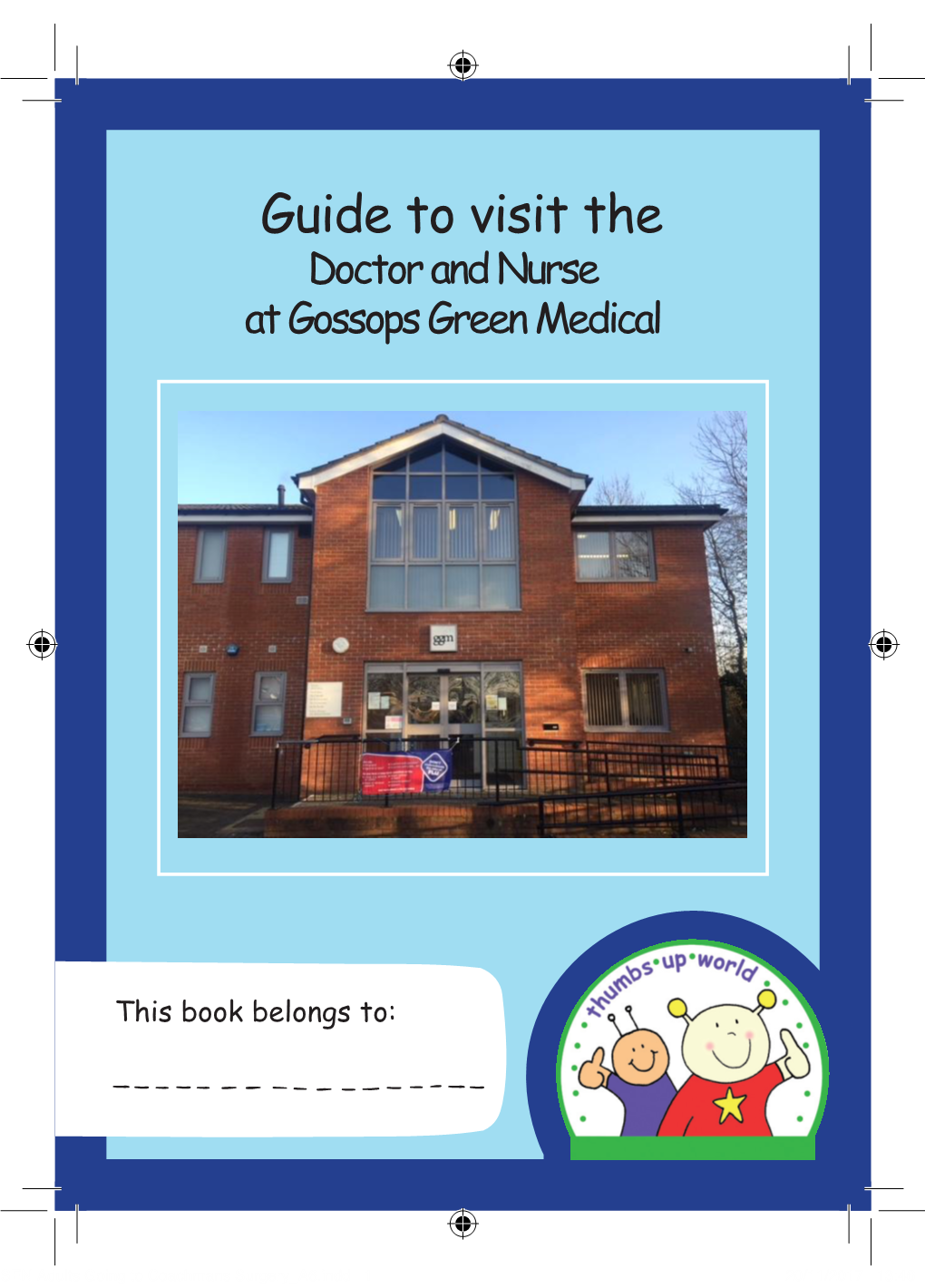 Your Guide to Visiting the Doctors and Nurses at Gossops Green Medical