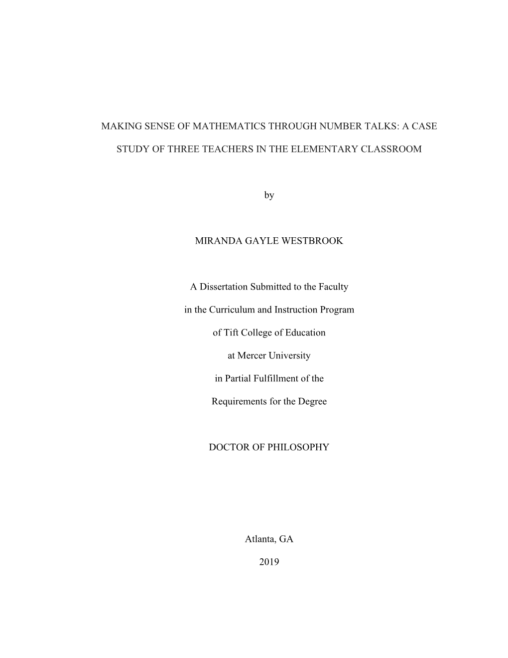 MAKING SENSE of MATHEMATICS THROUGH NUMBER TALKS: a CASE STUDY of THREE TEACHERS in the ELEMENTARY CLASSROOM Under the Direction of William O