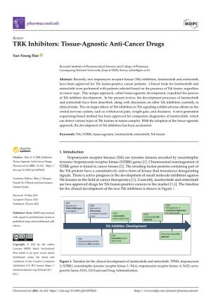 TRK Inhibitors: Tissue-Agnostic Anti-Cancer Drugs