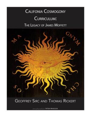 California Cosmogony Curriculum: the Legacy of James Moffett by Geoffrey Sirc and Thomas Rickert