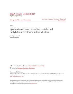 Synthesis and Structure of Two Octahedral Molybdenum Chloride Sulfide Clusters John Byrne Michel Iowa State University