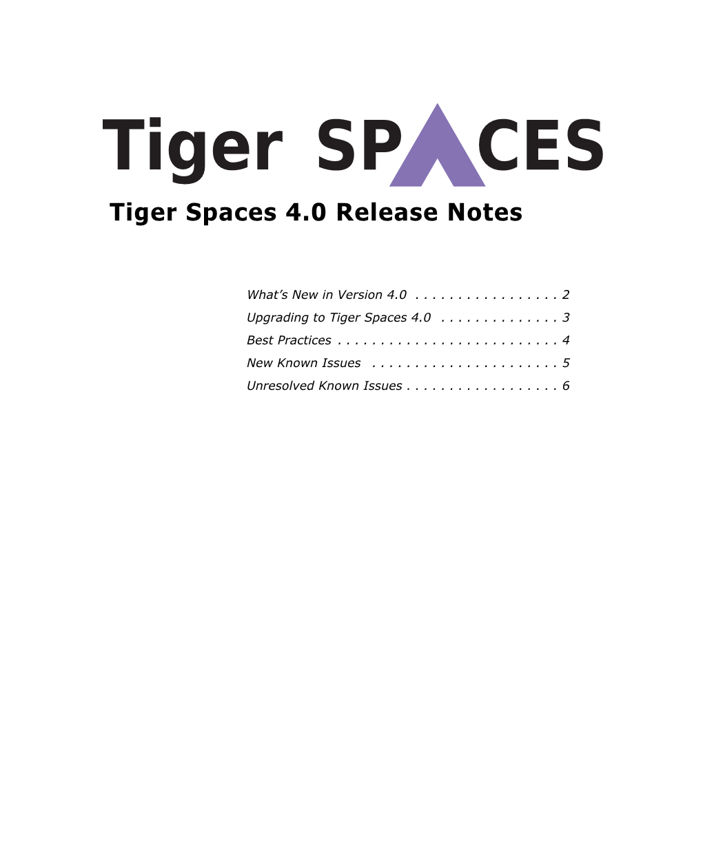 Tiger Spaces 4.0 Release Notes