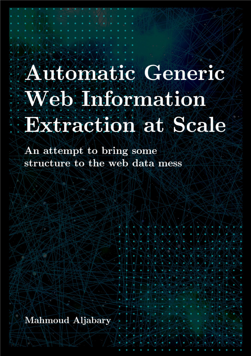 Automatic Generic Web Information Extraction at Scale