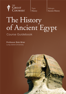 The History of Ancient Egypt “Passionate, Erudite, Living Legend Lecturers