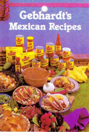 Gebhardt's Mexican Recipes