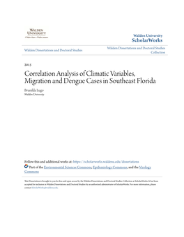 Correlation Analysis of Climatic Variables, Migration and Dengue Cases in Southeast Florida Brunilda Lugo Walden University