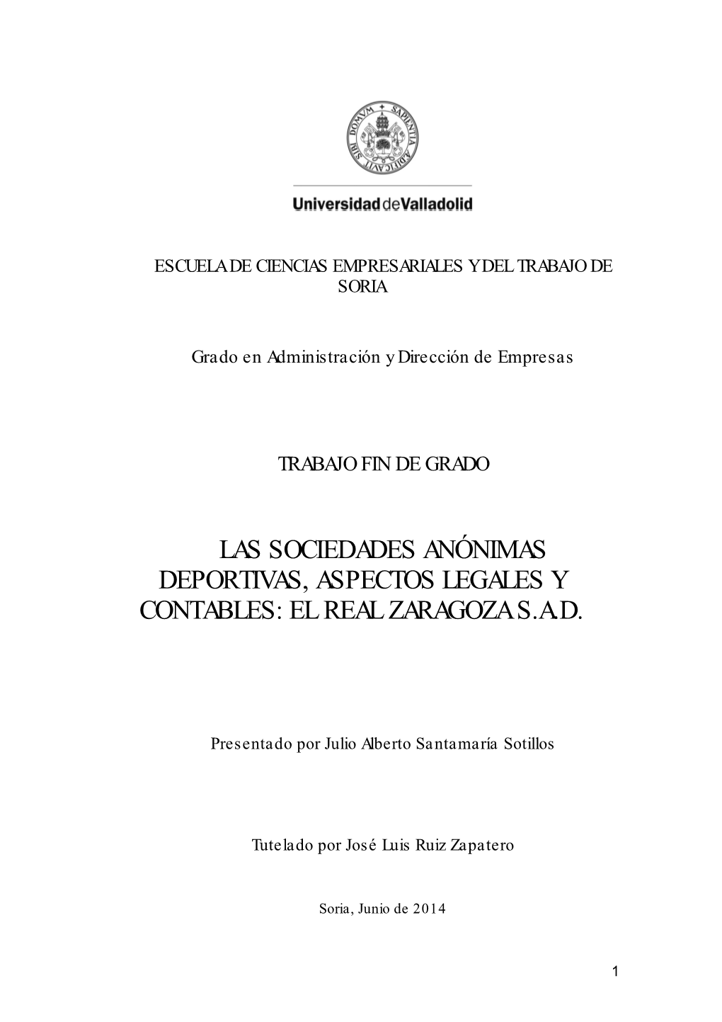 Las Sociedades Anónimas Deportivas, Aspectos Legales Y Contables: El Real Zaragoza S.A.D