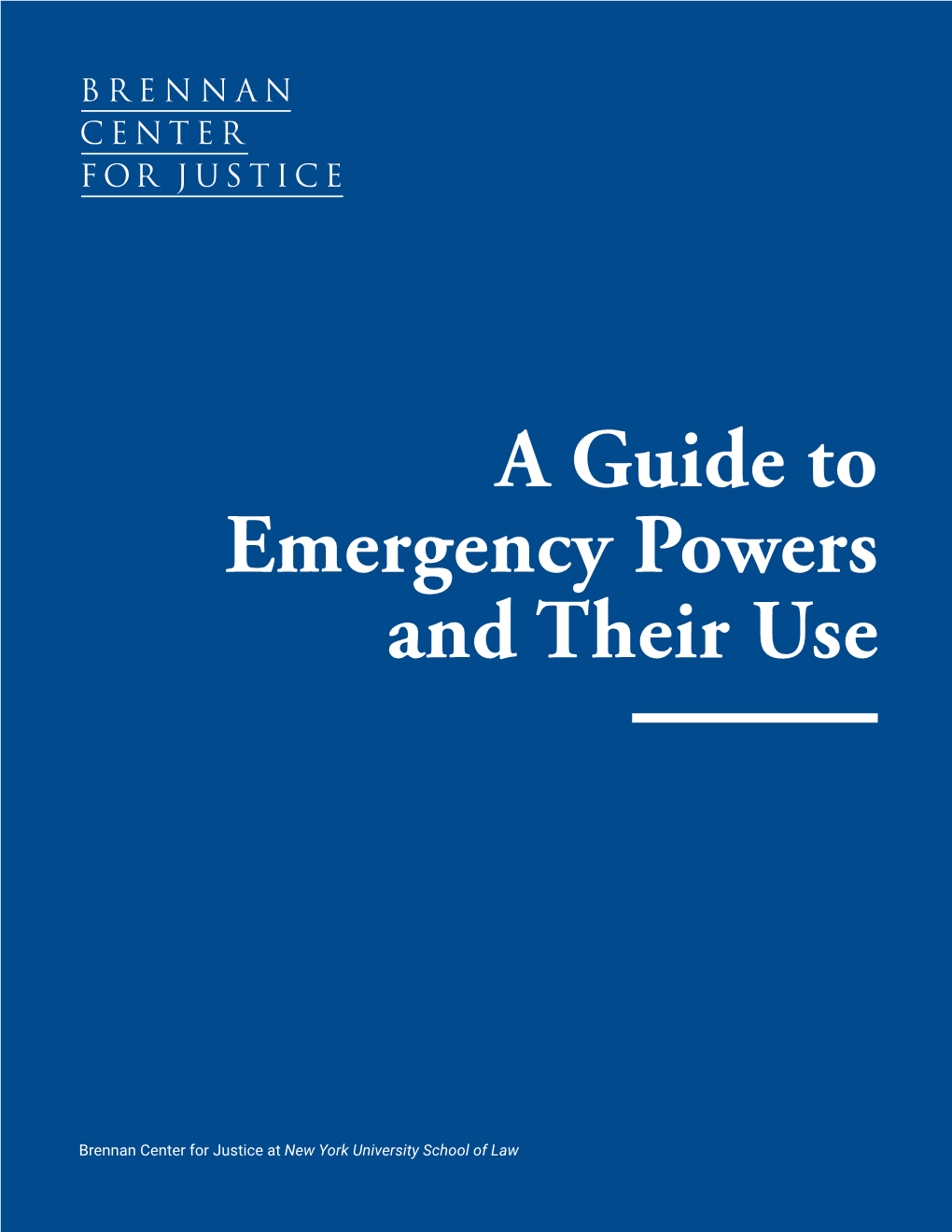 A Guide to Emergency Powers and Their Use