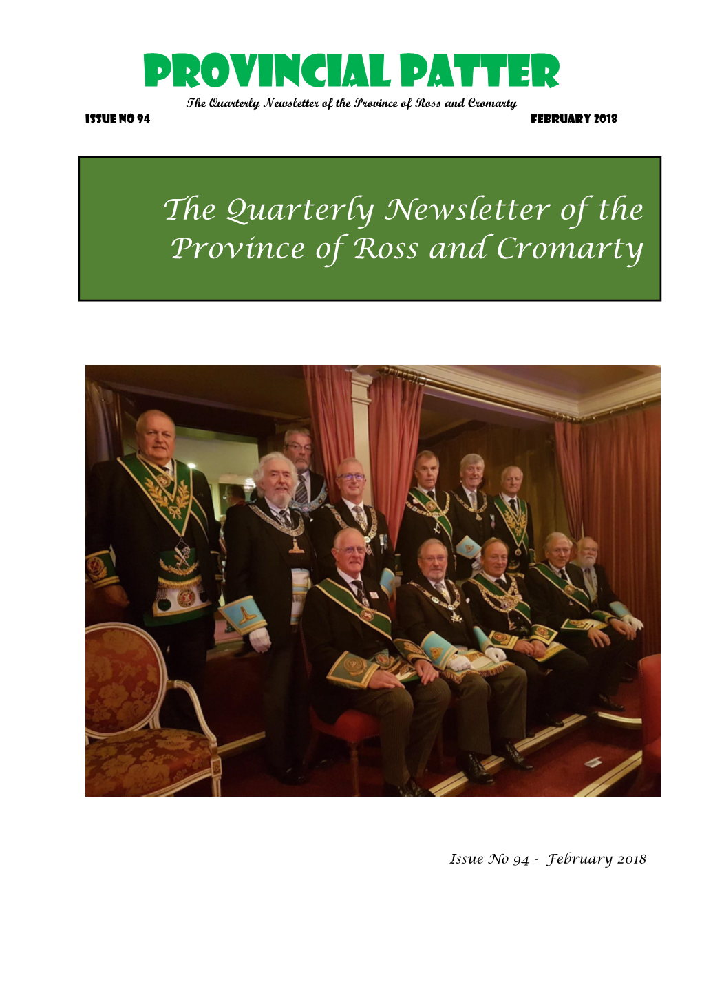 The Quarterly Newsletter of the Province of Ross and Cromarty Issue No 94 February 2018