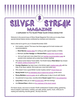 The Second Issue of Silver Streak Magazine! We Invite You to Enjoy These Special-Interest Feature Stories Contributed by Members and Instructors