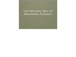 The Natural Way of Masanobu Fukuoka This Is the Union of Science, Religion, and Philosophy